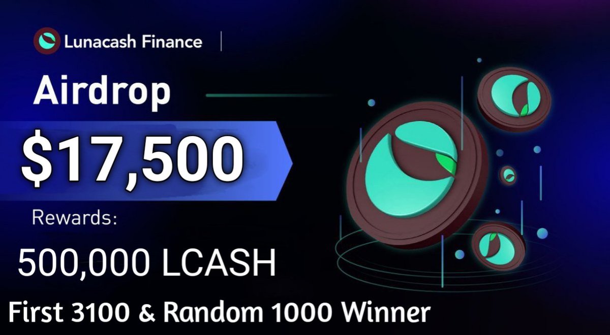 Massive #fcfs #Giveaway 🔥🔥

😱😱 Total Giveaway Pool - 17,500$ LCASH Token

To Enter ⤵️
➡️ Follow 
<a href="/VirtualLand_/">Virtual Land || Metaverse ❤️‍🔥</a> &amp; <a href="/NFTVenturePro/">NFT Venture || Web 3.0 🧭</a> &amp; @lunacash_

➡️ Like, RT &amp; Tag 3 Friends
➡️ Finish Gleam : gleam.io/vak1G/free-lca…

#Giveaway #Airdrop #fcfs #NewAirdrop #New_Airdrop