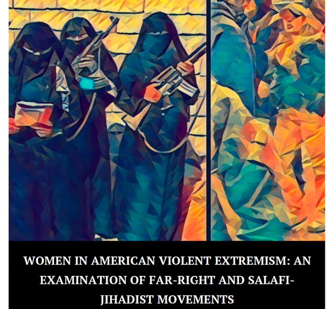 "Women in American Violent Extremism: An Examination of Far-Right and Salafi-Jihadist Movements", <a href="/cldaymon/">Chelsea Daymon</a> &amp; <a href="/DevorahMargolin/">Devorah Margolin</a> 
extremism.gwu.edu/sites/g/files/…