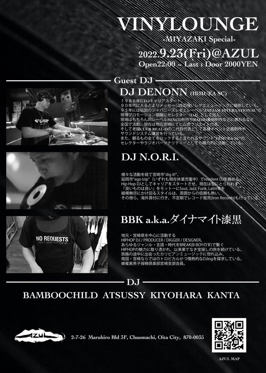 【PARTY INFO】
本日‼︎2022.9.23(FRI)
VINYLOUNGE at. AZUL(大分)
GUEST DJ : DENONN / N.O.R.I. / BBK
DJ : BAMBOO CHILD / ATUSSY  / KIYOHARA / KANTA
#DJ_BAMBOO_CHILD #THINKBIGINC #DENONN #NORI #BBK  #ATUSSY #KANTA
#KIYOHARA #VINYLOUNGE #AZUL #OITA