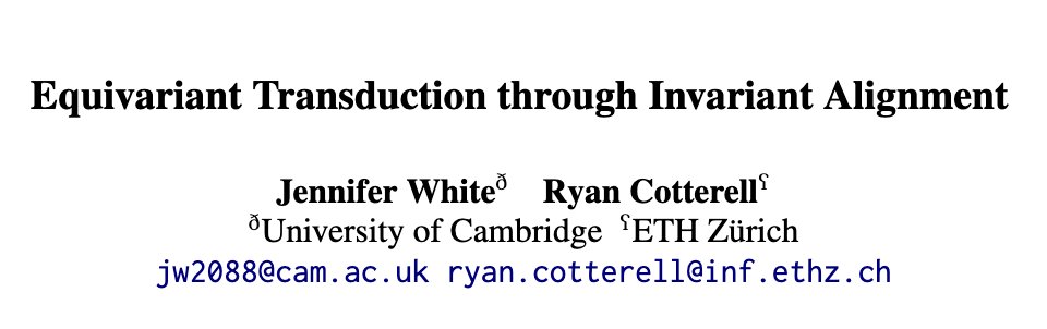 JenniferCWhite's tweet photo. Check out "Equivariant Transduction Through Invariant Alignment", my new paper with @ryandcotterell, which will be presented at COLING 2022! https://t.co/Xqb3RzEN1Q https://t.co/RPNqJ5wmU6
