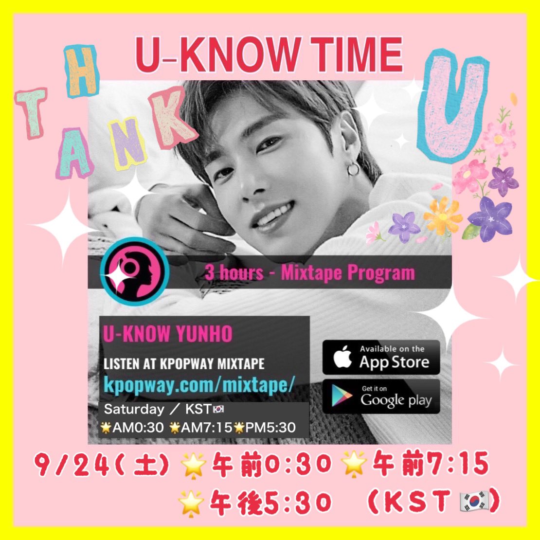 UKNOW_KPOPWAY's tweet photo. 明日は土曜日
✨U-KNOW TIME✨
U-KNOW Special Program

後1週間に迫りましたが
最後まで楽しんでいきましょ👍👍

明日も盛り上がっていきましょう〜❤️🎶📻

9/24(土)
  🍓am0:30～
  🍓am7:15～(再)
  🍓pm5:30～(再々)
@radiokpopway

#君は先へ行く
#NOIR #ThankU
#U_KNOW 유노윤호 ユンホ https://t.co/QBsl5NUaDq