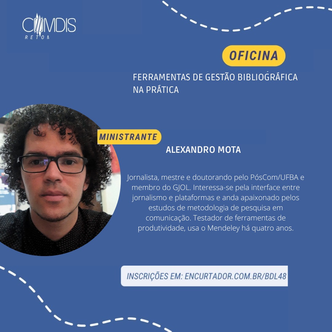 Pos_Com's tweet photo. Encerrando a semana de atividades da IV edição do Comdis, que neste ano teve como tema as Retomadas e contou com o apoio de discentes do PPGCOM da UFRB, acontecerá hoje a oficina“Ferramentas de Gestão Bibliográfica na Prática“,com o jornalista e pesquisador Alexandro Mota (UFBA). https://t.co/FY4faKJMC4