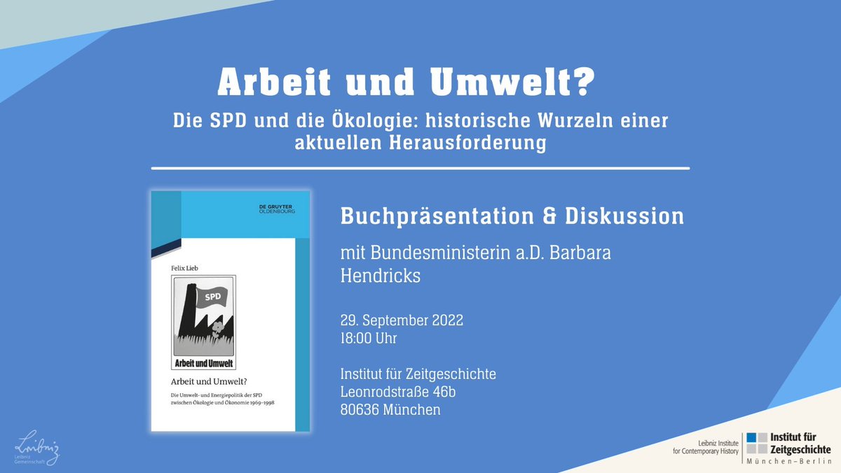 Veranstaltung des <a href="/Leibniz_IfZ/">Institut für Zeitgeschichte München−Berlin</a> am 29.9. um 18 Uhr: "Arbeit und Umwelt?
Die SPD und die Ökologie: historische Wurzeln einer aktuellen Herausforderung" mit Felix Lieb und Bundesministerin a.D. Barbara Hendricks 

Hier geht's zur Anmeldung: ifz-muenchen.de/das-institut/u…