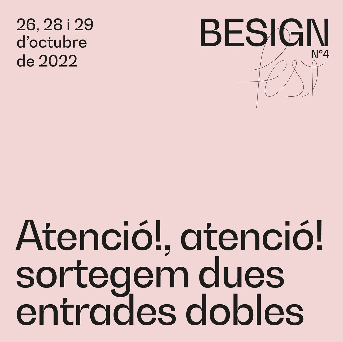 📢 Atenció!
Vols vindre al besign Fest 𝘣𝘺 𝘵𝘩𝘦 𝘧𝘢𝘤𝘦? Doncs sortegem dues entrades dobles! En la darrera publicació del nostre IG trobaràs tota la informació per a poder participar: instagram.com/p/Ci1w7ZIt5l-/

No t'adormes perquè el sorteig finalitza el 29/09 a les 23.59 h.🍀