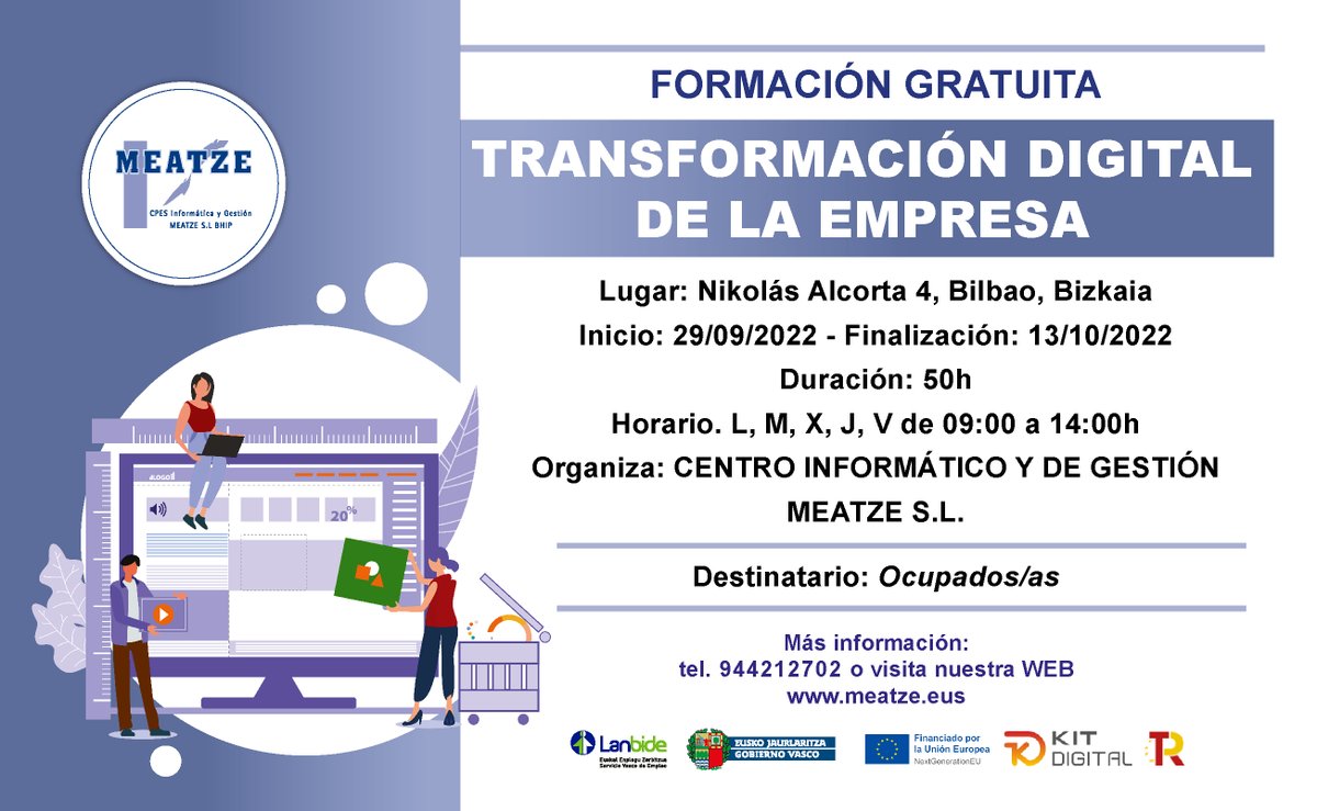 meatze's tweet photo. Nuevo curso en nuestro centro de formación Meatze Bilbao sobre la transformación digital de la empresa. Apúntate!!
#formazioa #formacion #transformaciondigital #formaciondigital https://t.co/keWRGtNhdB