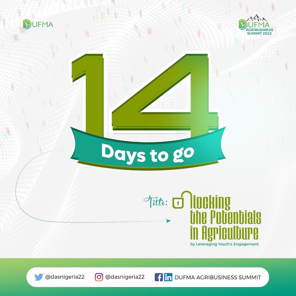 The DUFMA AgriBusiness summit you have been waiting for is almost here,just 14 more days till the day of the summit.

We are just a couple of days away from the impactful conversations about agriculture, are you ecstatic?