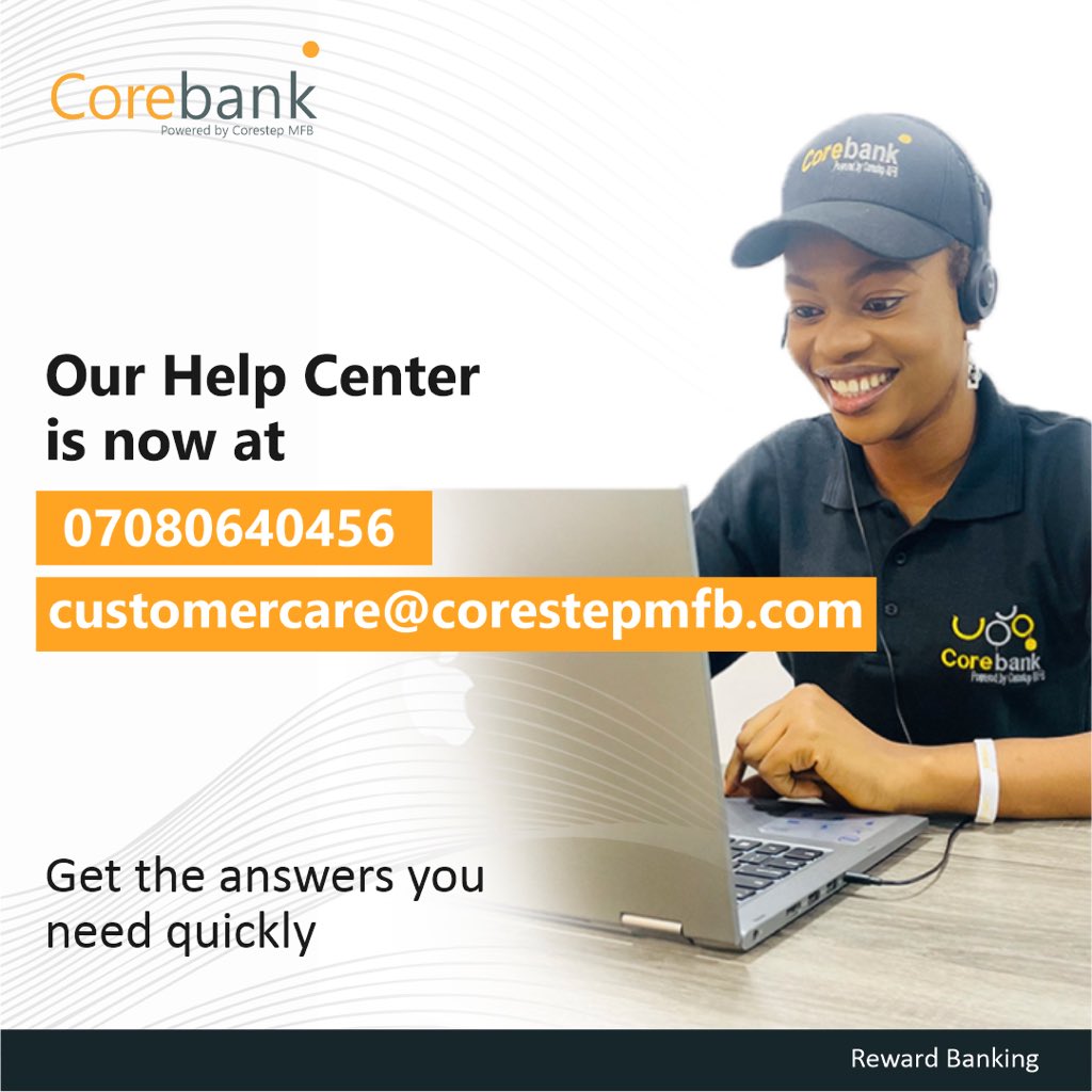 CoreBankNG's tweet photo. Need answers to questions about your corestep MFB account ? Please call 07080640456 or send an email to customercare@corestepmfb.com
#corebank #corestepmfb #rewardbanking https://t.co/Llr0zazghh