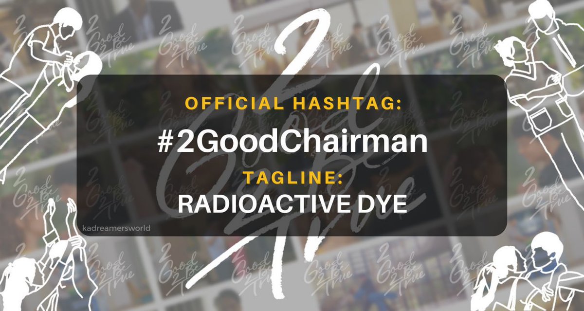 KaDreamersWorld's tweet photo. Official hashtag and tagline for today!

RADIOACTIVE DYE
#2GoodChairman https://t.co/iI3kUiAgzs