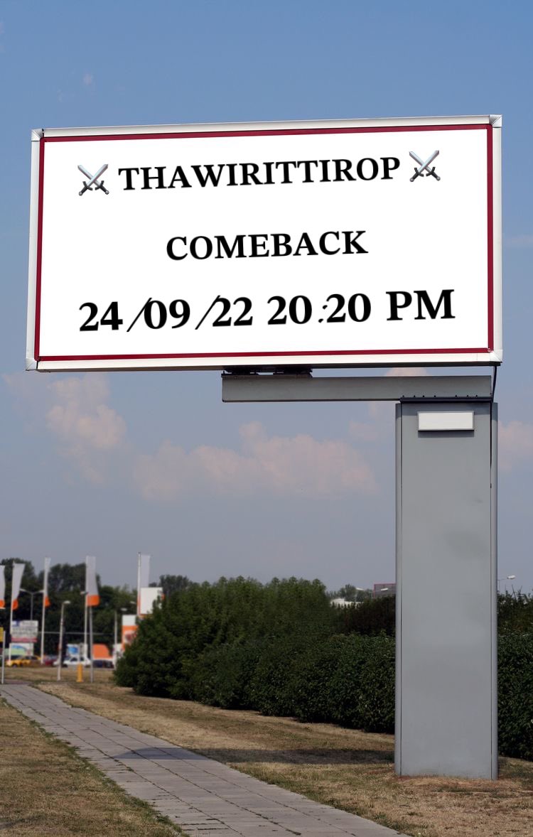 ⚔️ 𝐓𝐇𝐀𝐖𝐈𝐑𝐈𝐓𝐓𝐈𝐑𝐎𝐏 ⚔️  
      𝐂𝐎𝐌𝐄𝐁𝐀𝐂𝐊 𝟐𝟒/𝟎𝟗/𝟐𝟐 𝟐𝟎:𝟐𝟎 𝐏𝐌 
#𝟐𝐑𝐈𝐓𝐓𝐇𝐈𝐗