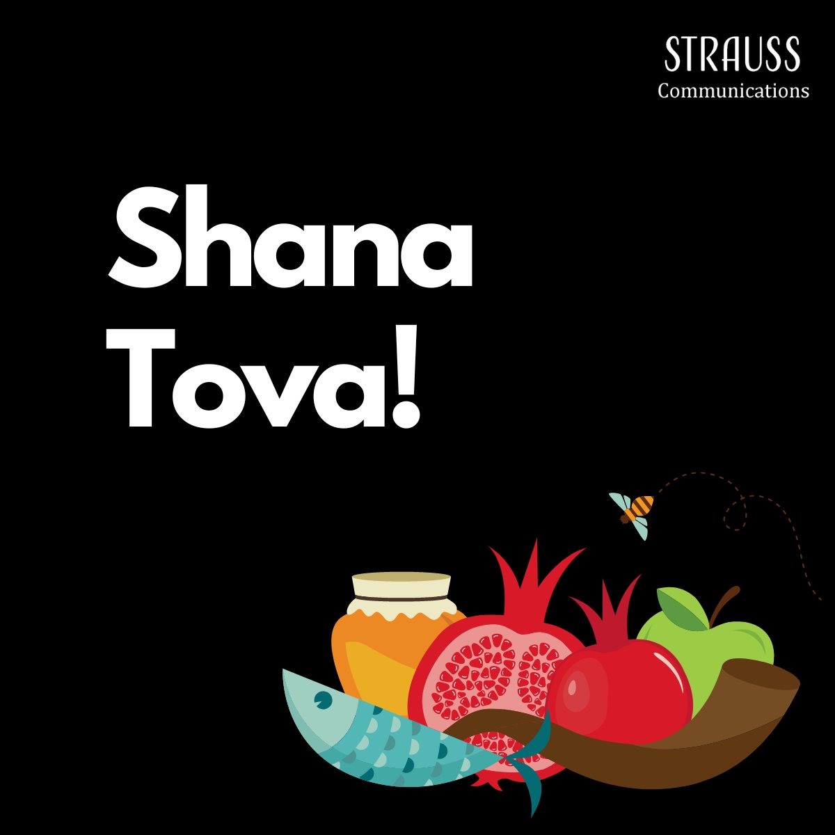 Happy and sweet new year from all of us at Strauss Communications!