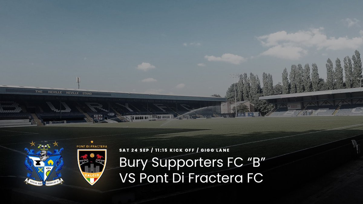 24 hours until the big game!

<a href="/BuryFCfansB/">Bury Supporters FC B</a> vs <a href="/pontdifractera/">Pont Di Fractera FC</a> 

11.15 kick off at Gigg Lane. 

Up the shakers 🤍💙

<a href="/buryfcofficial/">Bury Football Club</a> @buryfcss