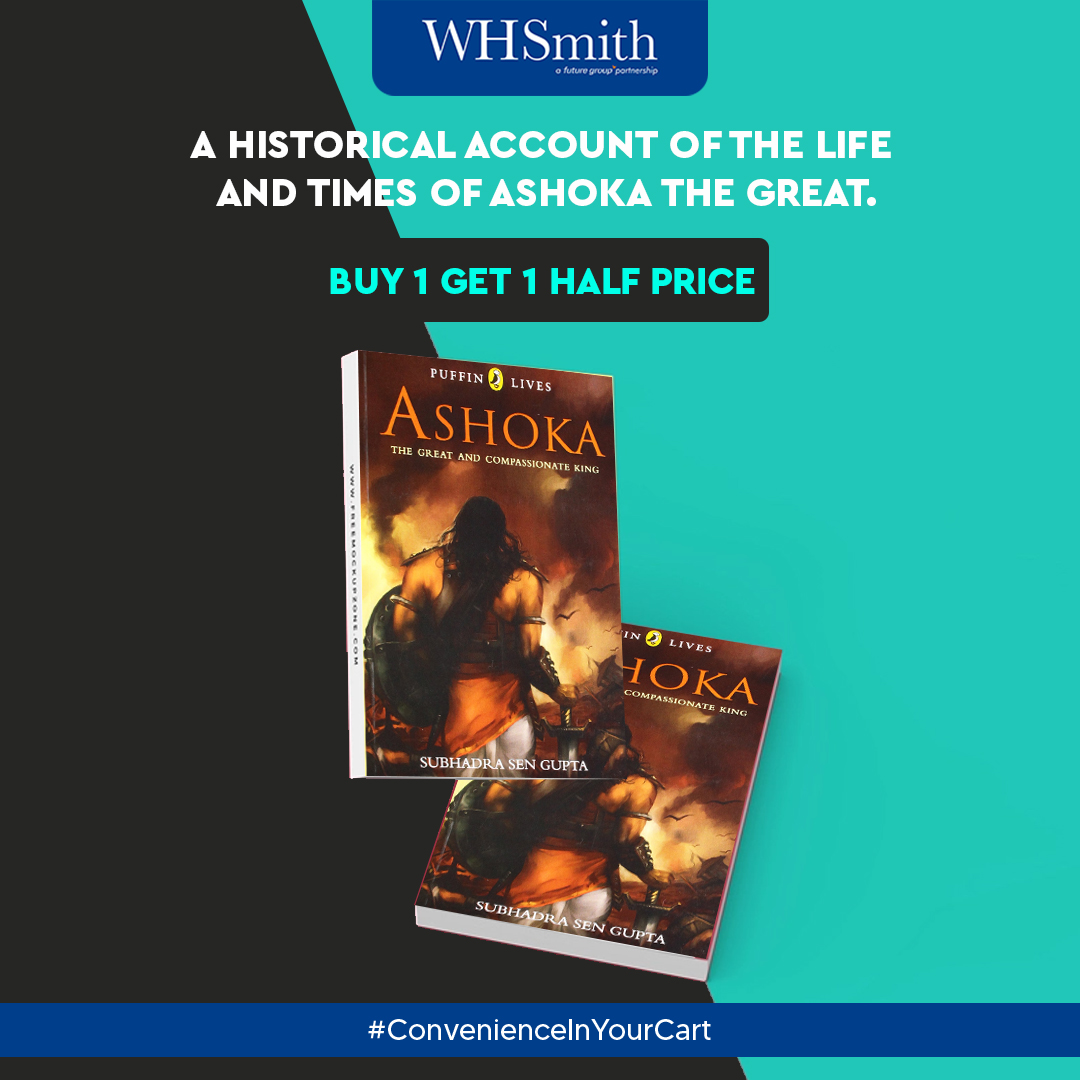 WHSmith India on Twitter "In this lively, engrossing account of Ashoka’s life and the times