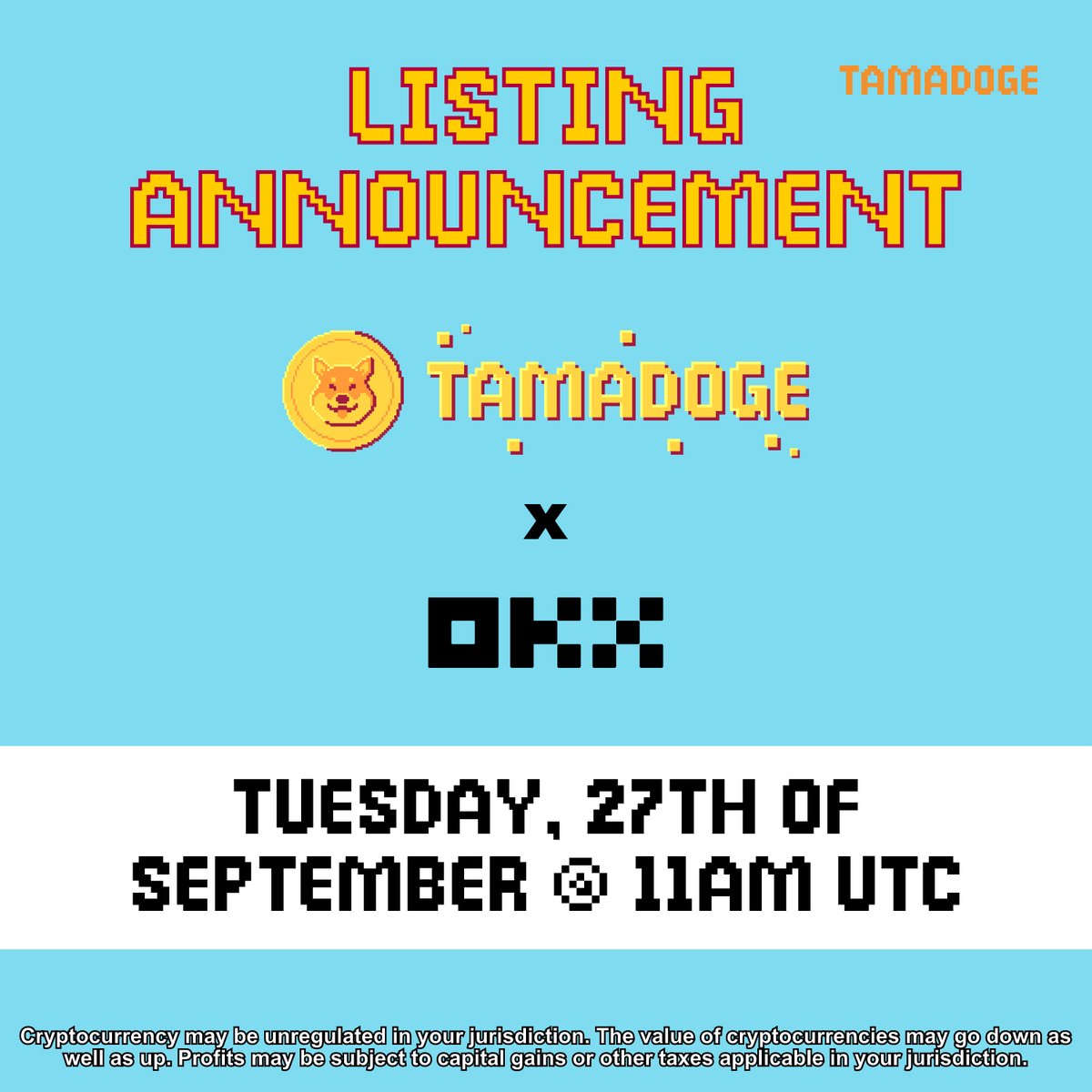 Tamadogecoin's tweet photo. #NewListing Announcement 🔔

We Are Proud To Announce That @okx Will Be The ONLY Primary Exchange To List $TAMA! 🚀

Listing Date 🗓️ Tuesday, 27th Of September
Listing Time ⏰ 12pm BST

Sign Up Now!- https://t.co/6UigD4Xq2d 

#memecoin #crypto #listing #okx https://t.co/06q2FqiVyG