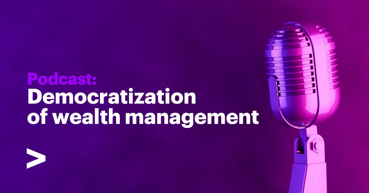 How does democratizing #WealthManagement strengthen our society? Learn more from Scott Reddel’s podcast with the <a href="/wef/">World Economic Forum</a>. accntu.re/3yHIzvA