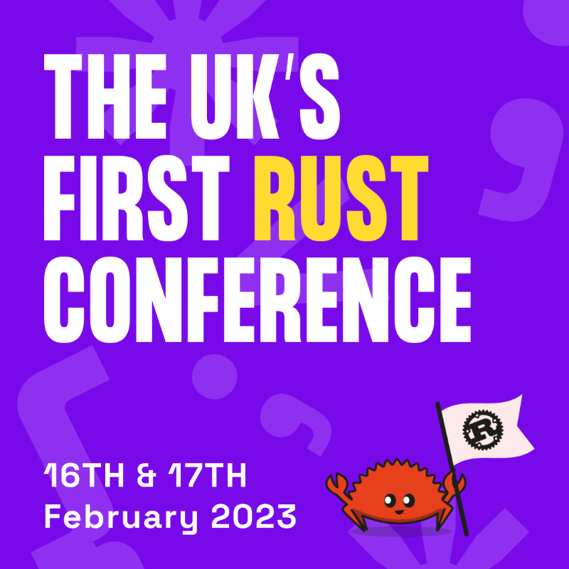 RustNationUK's tweet photo. Don't miss out on the very first UK Conference dedicated to the Rust programming language.

Hear from world-class speakers in the Rust community across 2 days.

Find out more information by clicking below 👇
