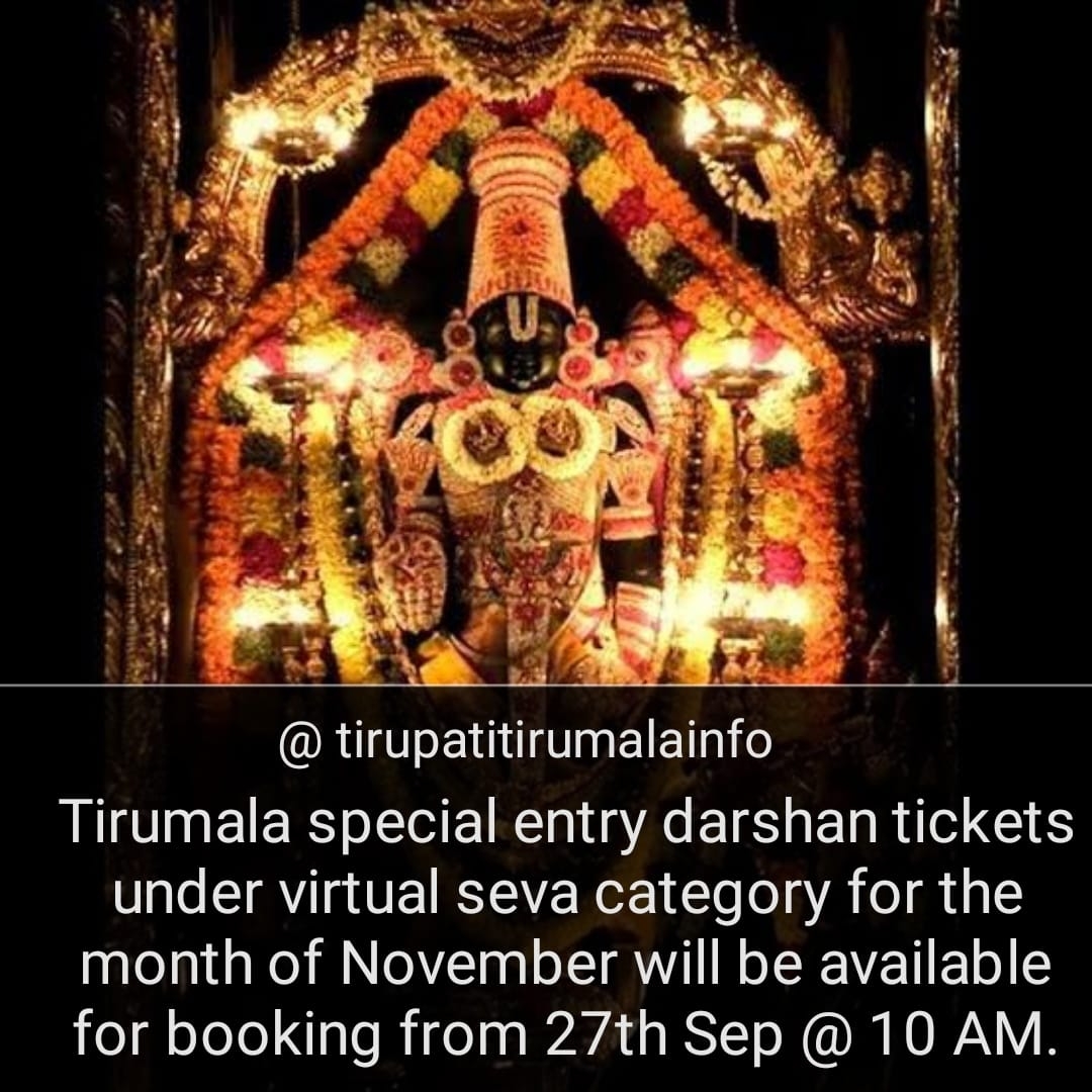 tirupati_info's tweet photo. Tirumala Virtual seva and special entry darshan under that category for the month of November will be available for booking on 27th Sep @ 10 AM.
#ttd #tickets #virtualseva #Tirumala #rs500 https://t.co/d1ax9jTYLH