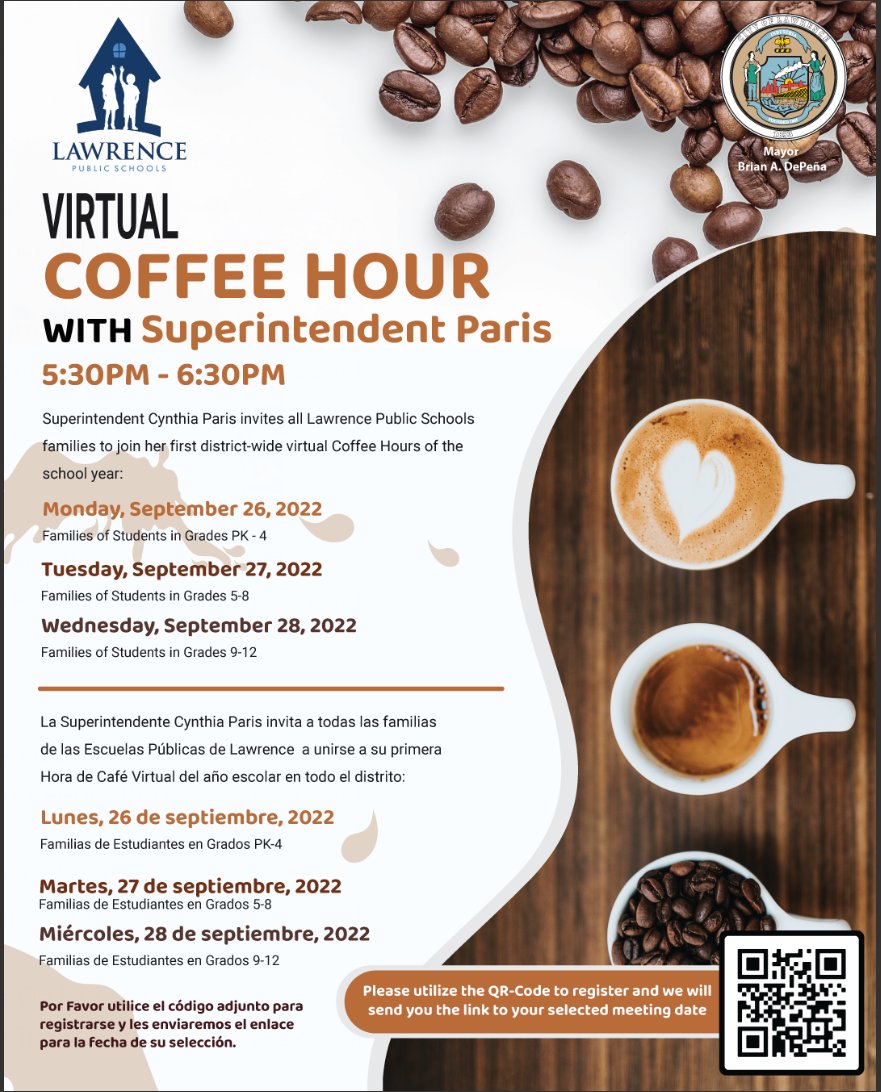 Coffee Hour with Supt Paris next week. 
Hora de Cafe con Supt Paris la proxima semana.