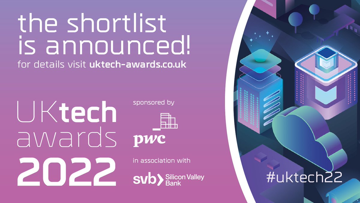 We are thrilled to reveal the shortlist for this year's UK Tech Awards, sponsored by @PwC_UK , in association with @SVB_UK  has just been announced! Check out this year's outstanding finalists at bit.ly/3SpRbhB #shortlist #tech #uktech22