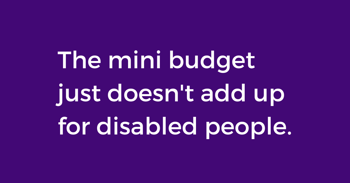 LeonardCheshire's tweet photo. The #MiniBudget just doesn't add up for #Disabled people.

Our research shows many will need to find £1005.70 for increased energy bills alone.

Yet @TheIFS says lowest-paid workers will gain just 63p a month from reversal of the national insurance rise...
https://t.co/XgktKPJlsC https://t.co/pKdKpbb9PV