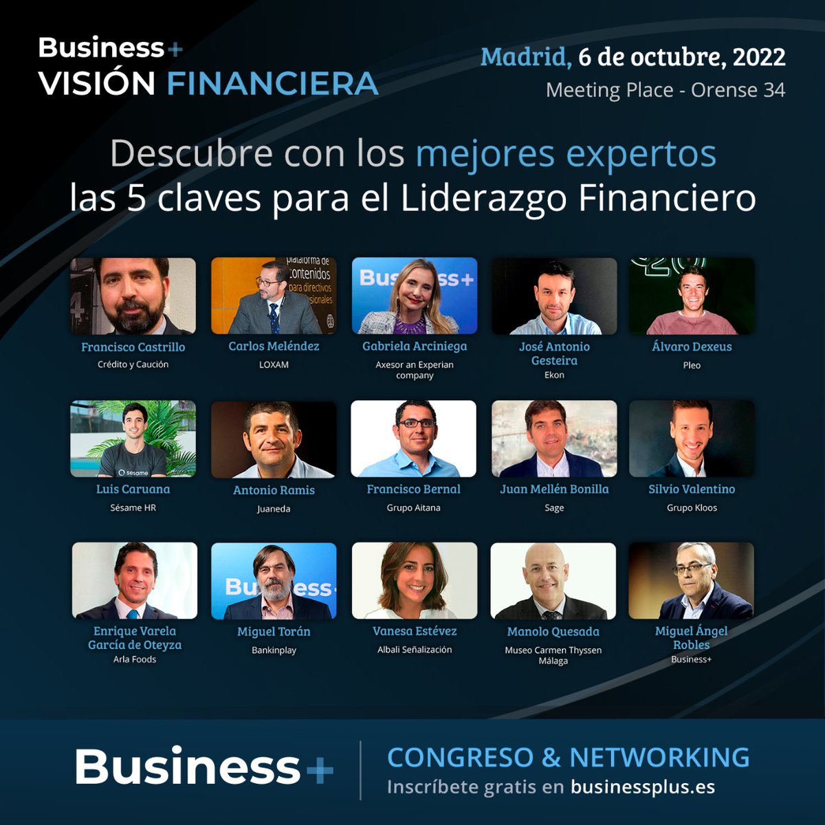 🙌¡Te presentamos a los ponentes de  #VisiónFinanciera Madrid! 🙌🙋‍♀️
📌 Inscríbete gratis: businessplus.es/evento/5-clave… 
Gabriela Arciniega- <a href="/axesor/">Experian | axesor</a> 
J.A Gesteira <a href="/ekon_cloud/">Cegid Ekon</a> 
Fco Bernal <a href="/AitanaSocial/">Aitana · Líderes en software de gestión 🚀</a> 
Álvaro Dexeux <a href="/pleo/">Pleo</a> 
Juan Mellén <a href="/SageSpain/">Sage Spain</a> 
<a href="/maroelvi/">Miguel Angel Robles</a> 
<a href="/MiguelToranPA/">Miguel Torán</a>
#BusinessPlus