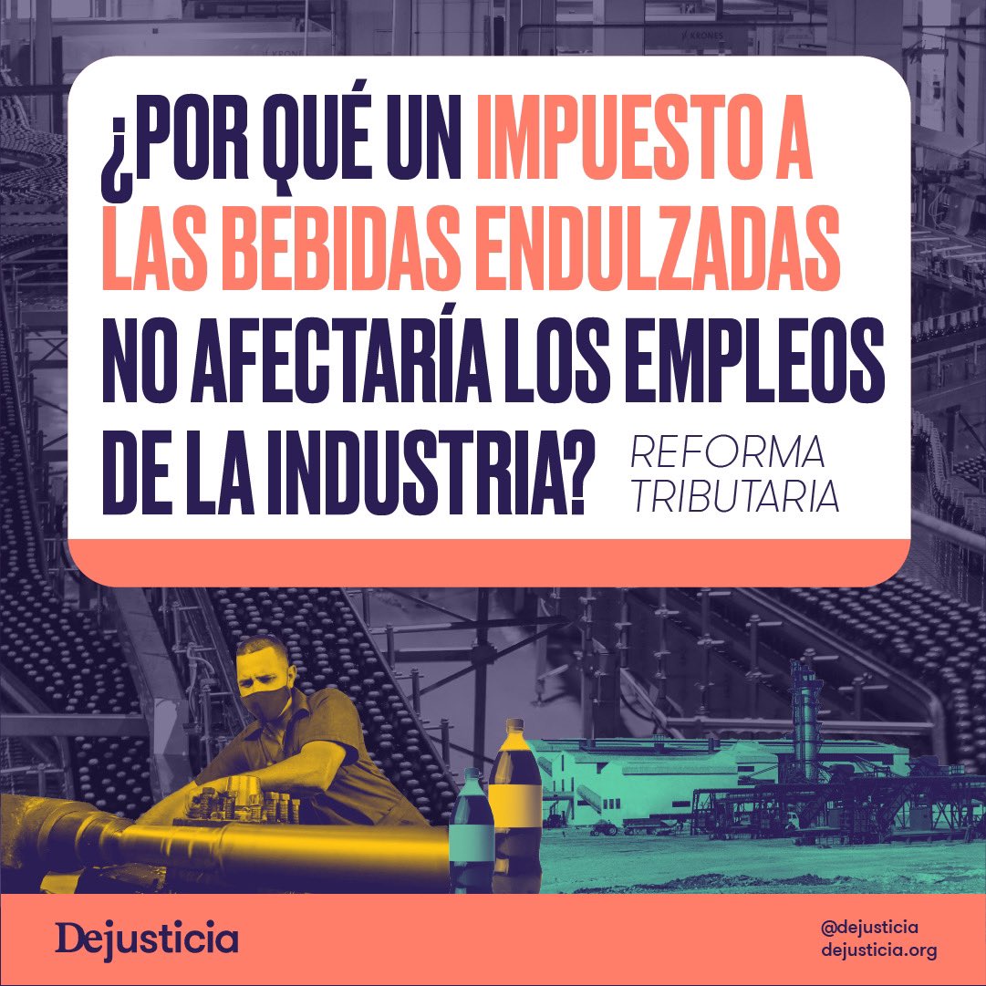 Dejusticia's tweet photo. 🧵Estamos en un mes decisivo para la #ReformaTributaria. Aquí explicamos por qué el impuesto a las bebidas endulzadas propone un modelo costo-eficiente que no afectaría negativamente los empleos de este sector. #ImpuestosSaludablesYa https://t.co/HaOlZR5mRg