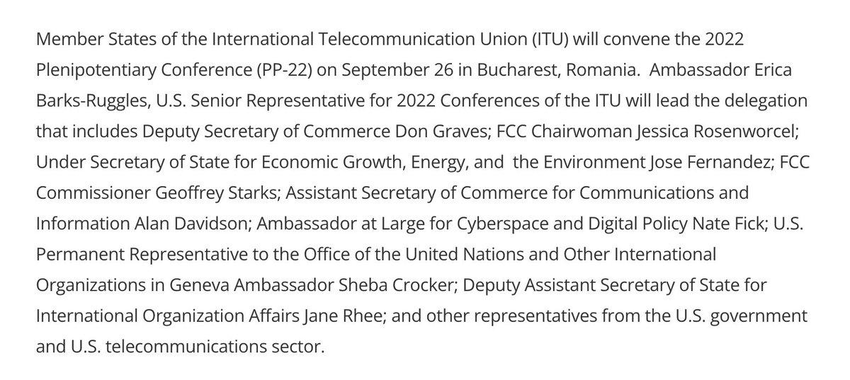 Big U.S. delegation heading to the ITU in Bucharest next week — it will include FCC Chair Jessica Rosenworcel, Commissioner Geoffrey Starks, NTIA chief Alan Davidson and Commerce Deputy Secretary Don Graves U.S. is rallying behind Doreen Bogdan-Martin for ITU secretary-general