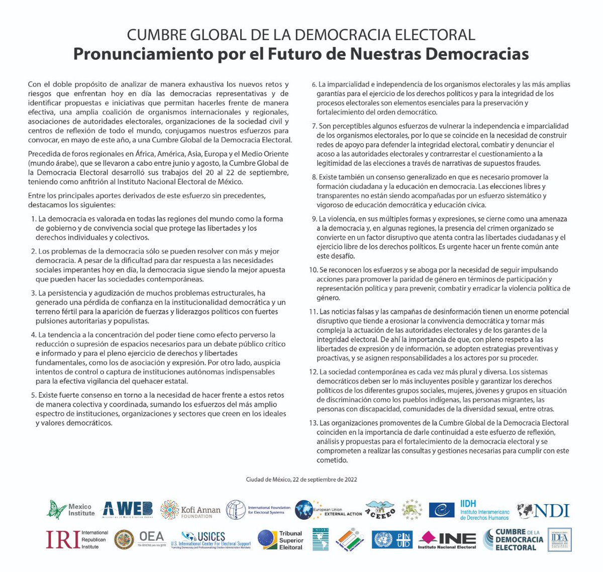Comparto el pronunciamiento de la #CumbreGlobaldelaDemocracia en el que una veintena de autoridades electorales y organismos internacionales acuerdan una alianza en defensa de la democracia.