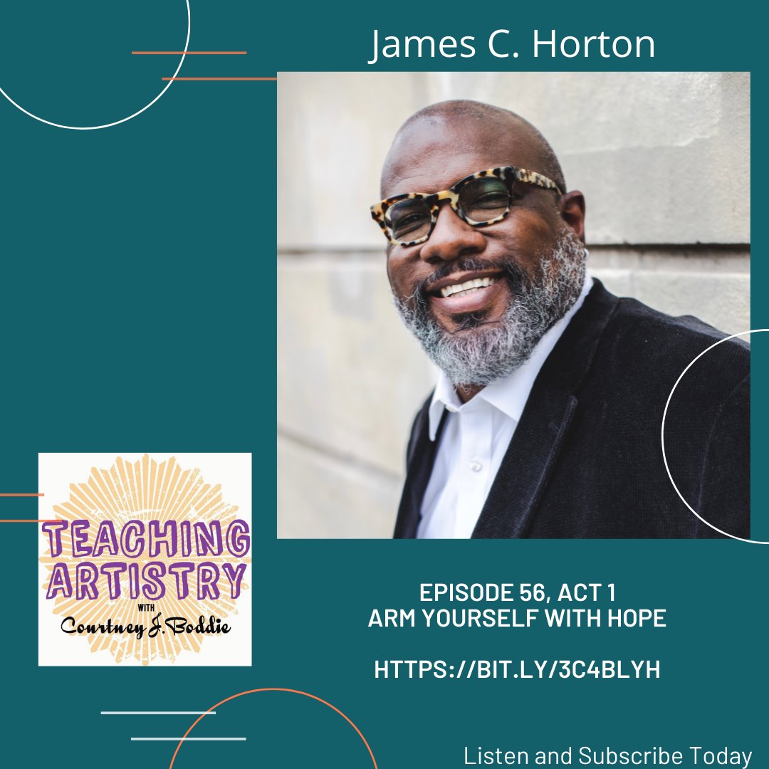 Teaching Artistry with Courtney J. Boddie 🏳️🌈 (@ta_artistry) on Twitter photo Episode 56, Act 1: “Arm Yourself with Hope” is a thoughtful, and in some aspects spiritual conversation with James C. Horton, the newly-appointed President of Harlem School of the Arts in New York City. Listen today!! bit.ly/3C4bLyH #podcast #podcaster <a href="/JamesCHorton/">James C. Horton</a> Episode 56, Act 1: “Arm Yourself with Hope” is a thoughtful, and in some aspects spiritual conversation with James C. Horton, the newly-appointed President of Harlem School of the Arts in New York City. Listen today!! bit.ly/3C4bLyH #podcast #podcaster <a href="/JamesCHorton/">James C. Horton</a>