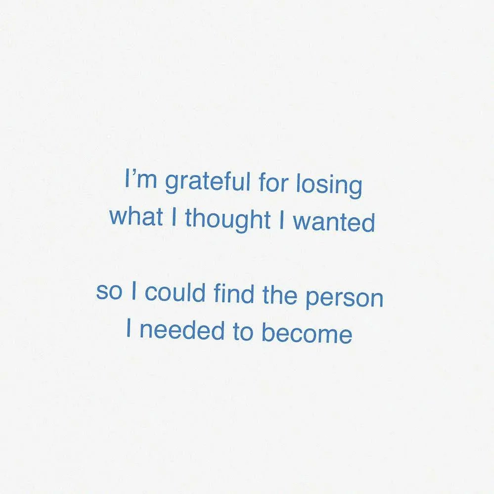 ThoughtCatalog's tweet photo. I'm grateful for losing what I thought I wanted so I could find the person I needed to become. https://t.co/YhixJ6B29r