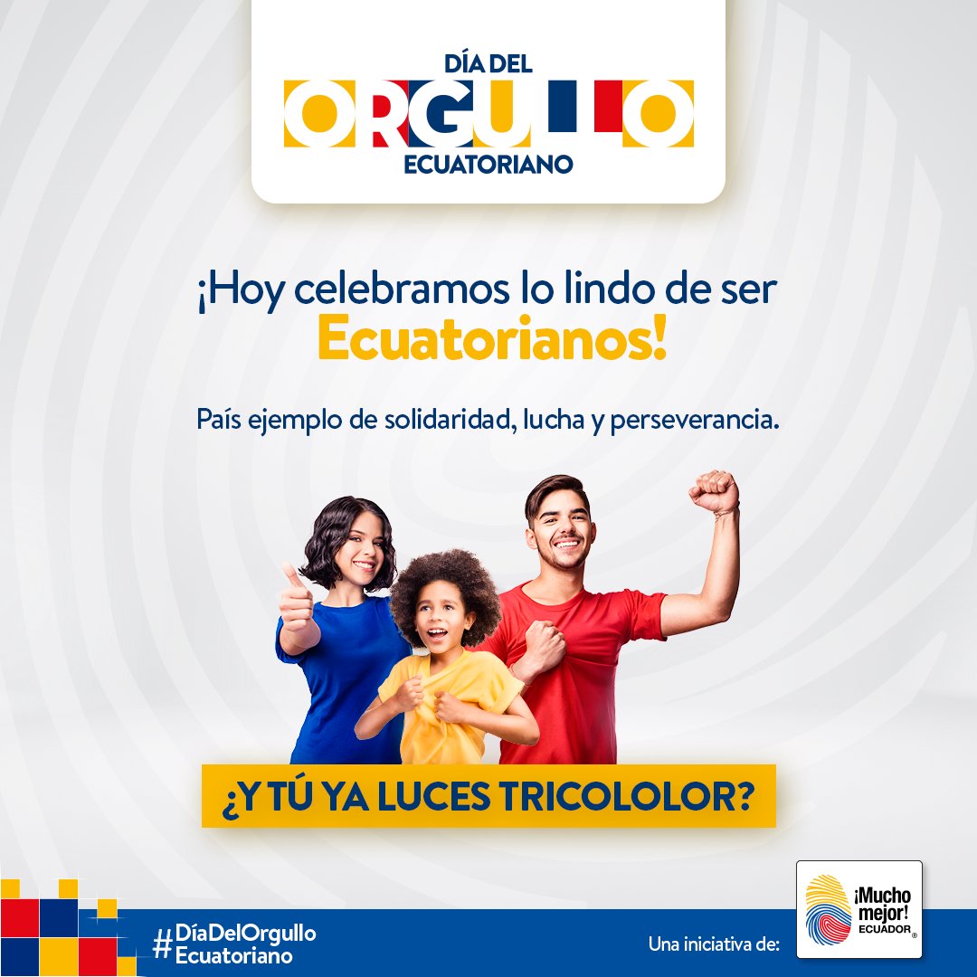 ¡Hoy celebramos lo lindo de ser Ecuatorianos! País ejemplo de solidaridad, lucha y perseverancia. 

¿Y tú ya luces la tricolor? 

#DiadelOrgulloEcuatoriano

Una iniciativa de 
<a href="/Ecuador_calidad/">Mucho Mejor Ecuador</a> 

#MuchoMejorEcuador #OrgulloEcuatoriano