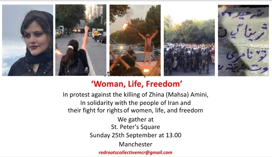 #Manchester Protest this Sunday 25 Sept 1pm #StPetersSquare against the killing of Zhina Amini in Iran 

#WomanLifeFreedom #WomenLifeFreedom

#Zhina_Amini #ZhinaAmini  #Zhina_Revolt #MCR @Derakht1370sal