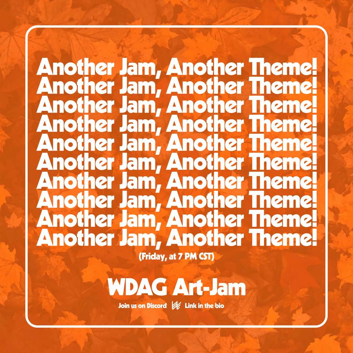 wpg_dag's tweet photo. Autumn is here. Put on a sweater, grab a warm drink and join us for an Art Jam!

When: Friday, September 23rd (Today!) at 7PM (CDT)
Where: https://t.co/gUrFgeVAM9 (WDAG Discord)

Don't forget to vote on a theme before the event. 
🍊Orange
💧Spill
🧱Build

See you there! https://t.co/WqrRIWmfu0