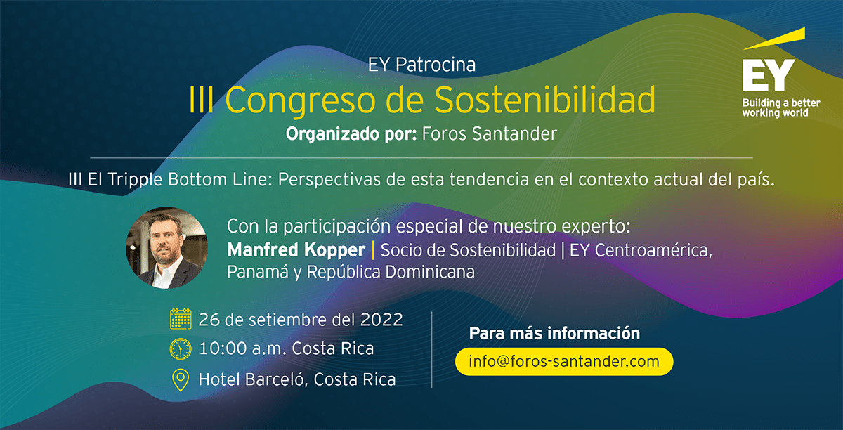 EYCentroamerica's tweet photo. #EYEvents | Acompañe a nuestro Socio de Sostenibilidad, Manfred Kopper en el III Congreso de Sostenibilidad. Para más detalles contacte a: info@foros-santander.com https://t.co/uhkWMzkEeF