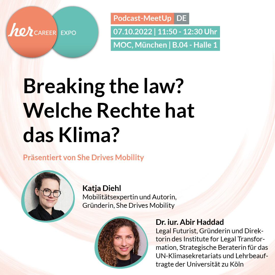 her_CAREER_de's tweet photo. Welche Rechte hat das Klima? 🍃 @DrAbirHaddad beschäftigt sich mit den Möglichkeiten, die ein neues Rechtsdenken zur Abmilderung der #Klimakatastrophe schaffen kann. Auf der #hercareer spricht sie mit @_Katja_Diehl_ #SheDrivesMobility 🎟️ https://t.co/pUblQ8bzTL #hercareer https://t.co/2W9dnlpOBb