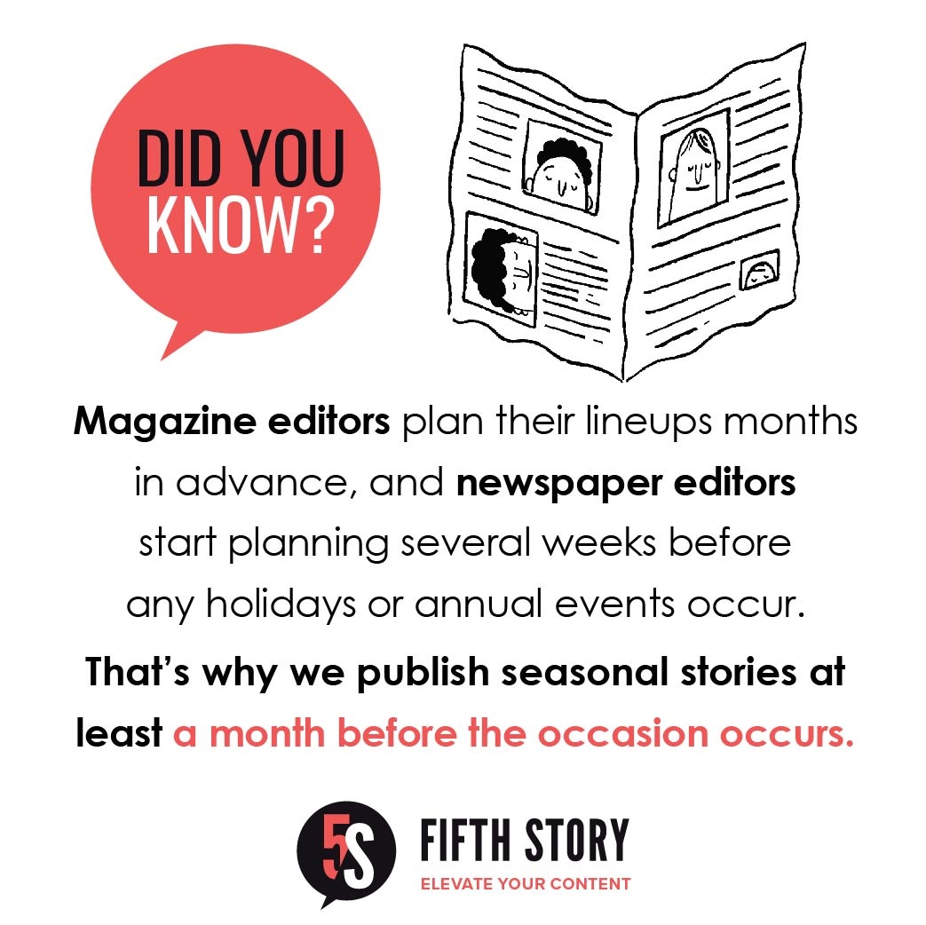 5FifthStory's tweet photo. Magazine editors plan their lineups months in advance, and newspaper editors start planning several weeks before any holidays or annual events occur. That’s why we publish seasonal stories at least a month before the occasion occurs.​

Learn more: https://t.co/uxTOyT3PAC https://t.co/T7bTrLSE4V