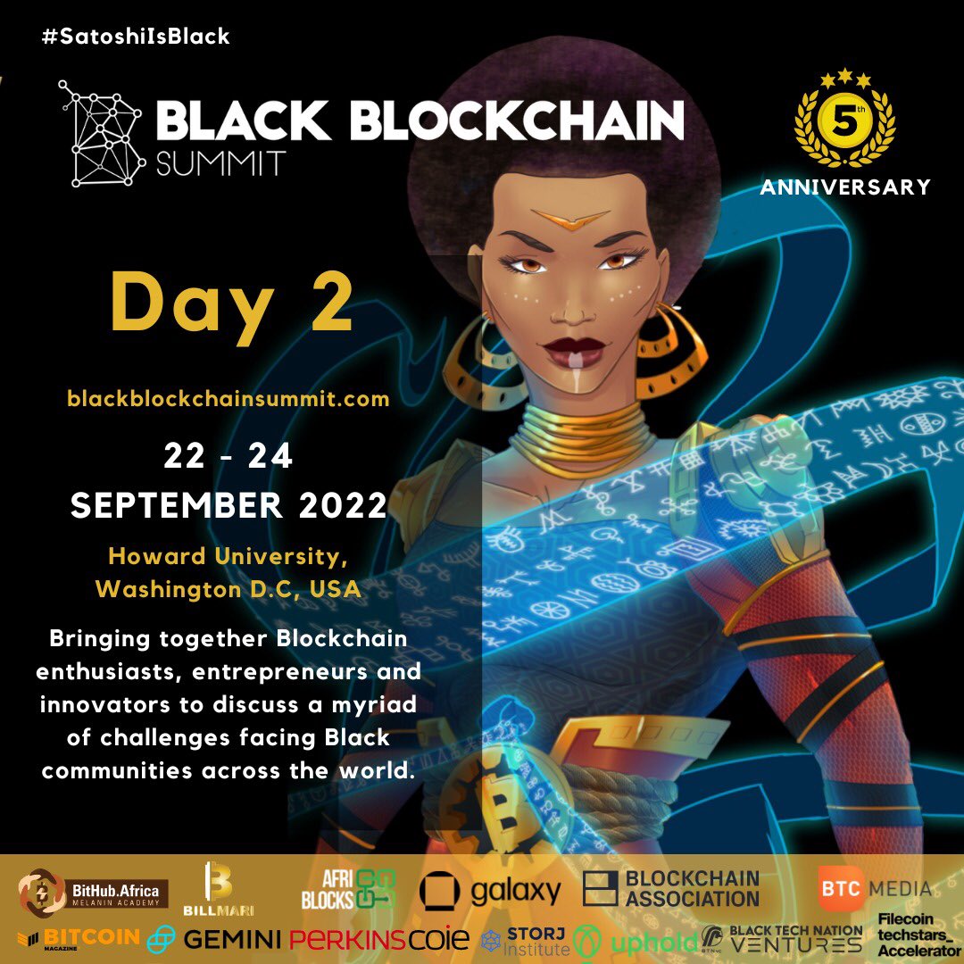 Day 2!! Black Blockchain Summit 2022 is here!! We are now live on youtube second session. Join on this link: lnkd.in/dVK_JZfb share with friends and family! #SatoshiIsBlack #BlackBlockchainSummit2022 @SkinnerLiber8ed @PerkinsCoieLLP @afriblocks @BlockchainAssn