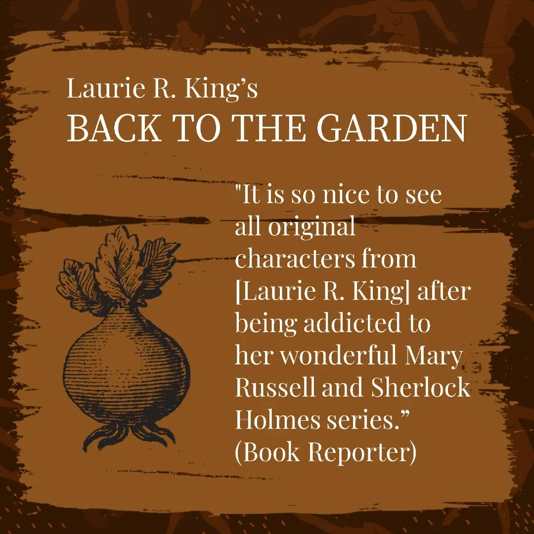 BACK TO THE GARDEN
#LaurieRKing
bit.ly/3SsEa6L