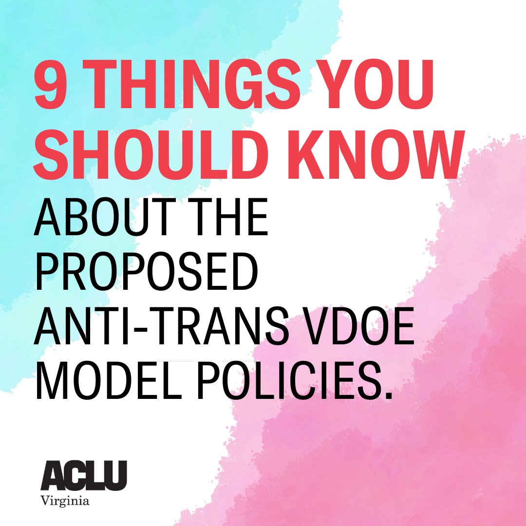 water-colored background with trans flag colors of azure blue, light pink, and white with the following text in all-cap: 9 things you should know (in red) about the proposed anti-trans VDOE model policies (in black)