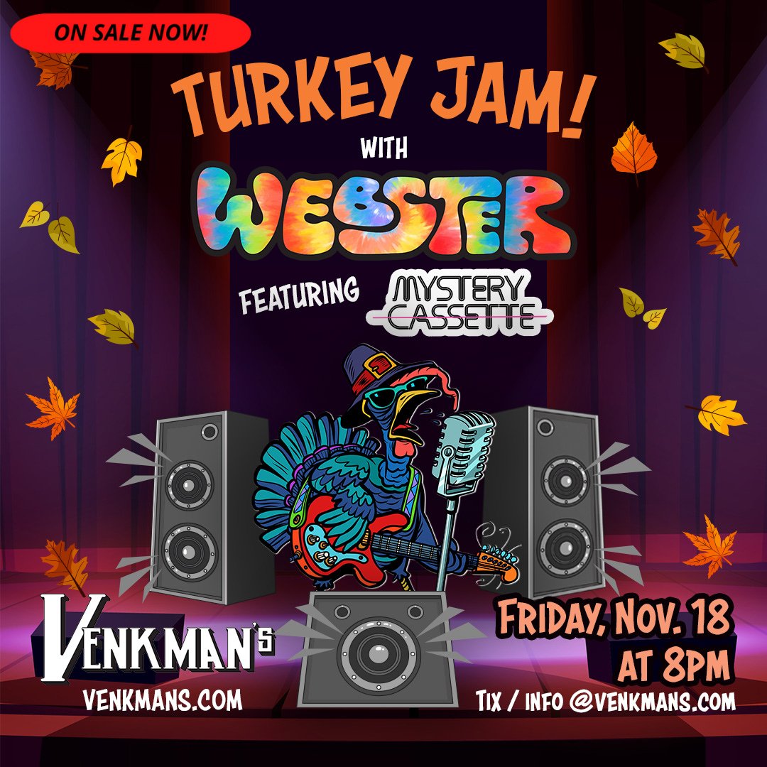 TURKY JAM 2022 is On Sale Now!
Featuring Webster &amp; Mystery Cassette.
Tix here:  bit.ly/TurkeyJam2022