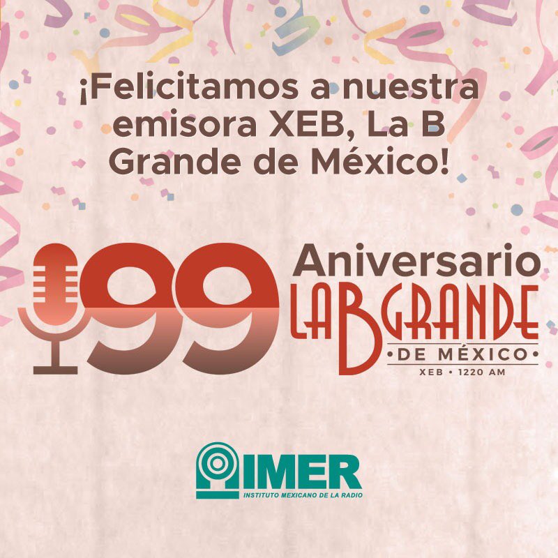 imerhoy's tweet photo. 🎉 Felicitamos a nuestra emisora @XEBLaBGrande por estos 99 años al aire. 🙌🏽 📻 ¡Que sean muchos años más de acompañar a las audiencias! / #app Android/ https://t.co/QA2jOjXeIA
#LaBGrandeDeMéxico
#IMERcontigo
#SomosRadioPública https://t.co/UWXGXnNf0e