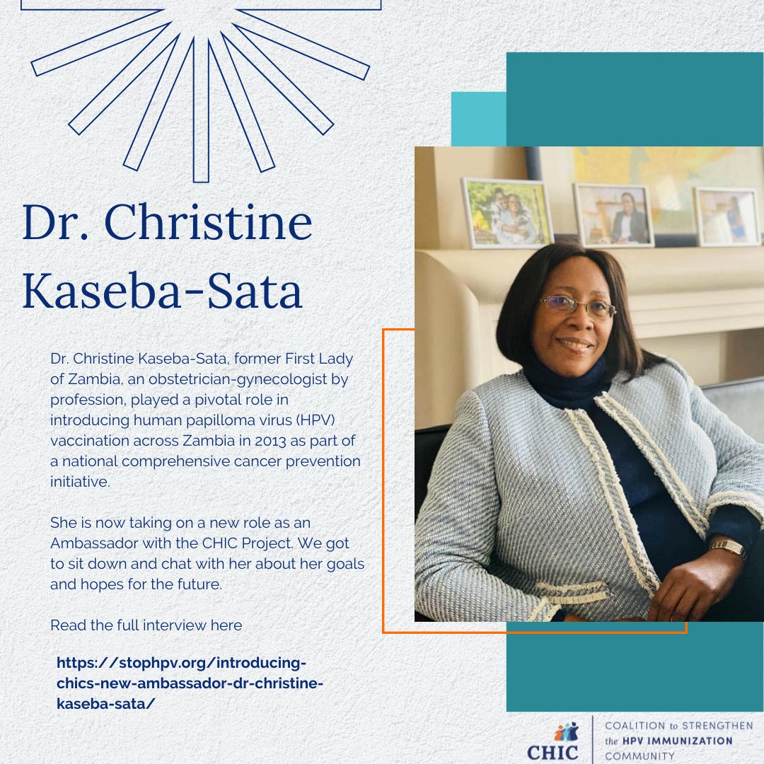 HPV_CHIC's tweet photo. We are excited to share an interview with our Inaugural Ambassador, Dr. Christine Kaseba-Sata, an obstetrician-gynecologist and Former First Lady of Zambia. See why she supports our mission  https://t.co/7k3GLfollU 💉 #stopHPV https://t.co/FHmvI4cm2u