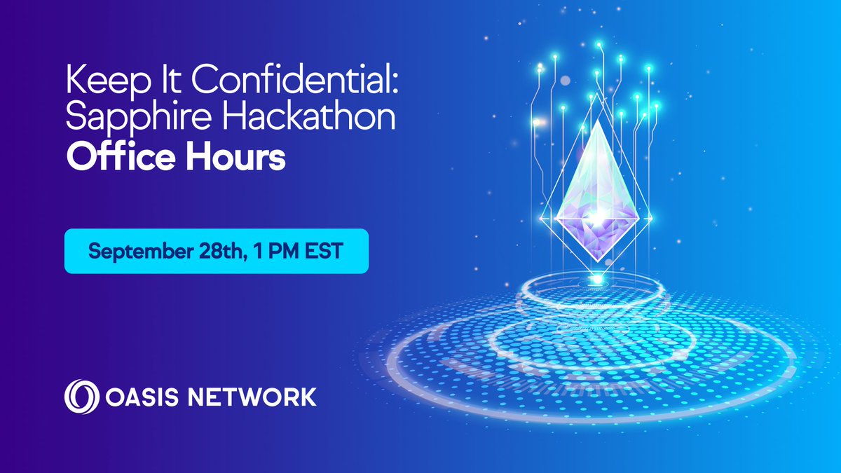 OasisProtocol's tweet photo. Join us for the Keep It Confidential Sapphire Hackathon Office Hours!

📅 Sept 28th, 1 PM EST
👉 https://t.co/QF0a1ywUny

We'll be sharing everything you need to know about the Sapphire Hackathon, plus all technical questions from the community https://t.co/kY9QjDaW9l