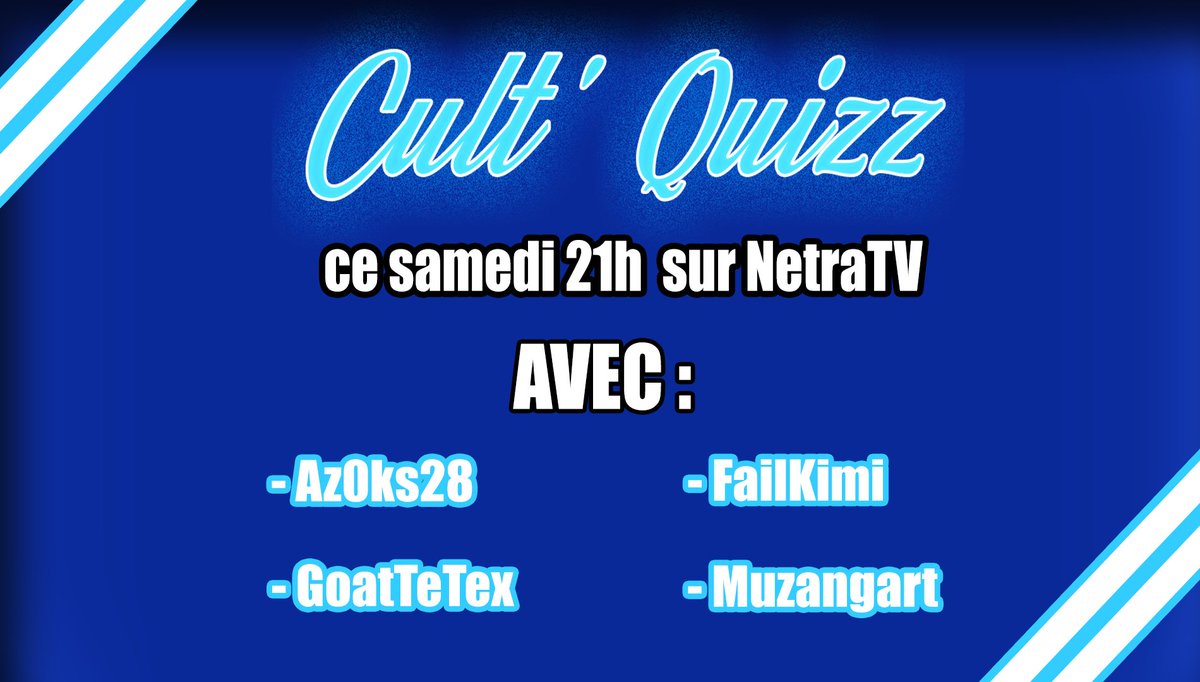 Netra Gaming (@structure_netra) on Twitter photo Ce samedi 21h ce sera la première de #CultQuizz sur NetraTV ! Emission de culture générale ! Présentée et animée par @Plaisir2lire. On vous dévoile la liste des candidats :
<a href="/Az0ks28/">Azoks</a>
<a href="/GoatTetex/">Goat Tetex</a>
<a href="/FailKimi/">kimi fail</a>
<a href="/muzangart/">🌿 Muzangart 🌿</a>
Rendez vous demain soir 😉
Twitch.tv/NetraTV Ce samedi 21h ce sera la première de #CultQuizz sur NetraTV ! Emission de culture générale ! Présentée et animée par @Plaisir2lire. On vous dévoile la liste des candidats :
<a href="/Az0ks28/">Azoks</a>
<a href="/GoatTetex/">Goat Tetex</a>
<a href="/FailKimi/">kimi fail</a>
<a href="/muzangart/">🌿 Muzangart 🌿</a>
Rendez vous demain soir 😉
Twitch.tv/NetraTV