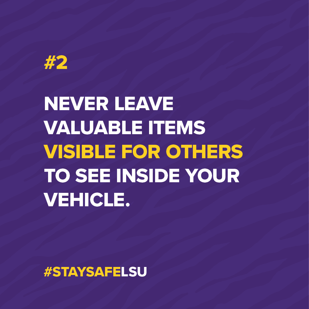 Whether you’re on campus or off, here are tips to protect yourself from theft. #StaySafeLSU