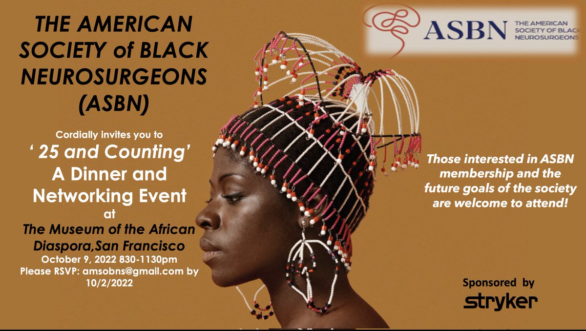 The American Society of Black Neurosurgeons (ASBN) will be at the #2022CNS Annual Meeting in San Francisco! Join us Oct 9th for an evening of networking, dinner, and the fine art of the Museum of the African Diaspora!
<a href="/CNS_Update/">CNS</a> #Neurosurgery #medtwitter <a href="/StrykerNS/">Stryker Neurosurgical</a> <a href="/MoADsf/">MoAD</a>