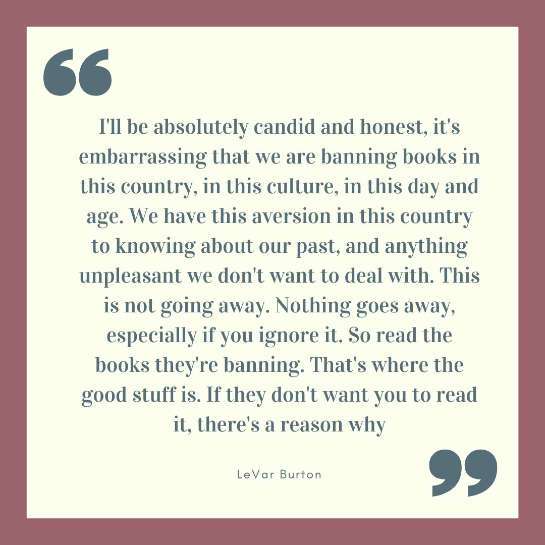 AQ_Library's tweet photo. Take a look, it's in a book, it's LeVar Burton laying down some facts! Today is the final day of #BannedBooksWeek, an annual event celebrating the freedom to read. https://t.co/tDIjqyQCmD