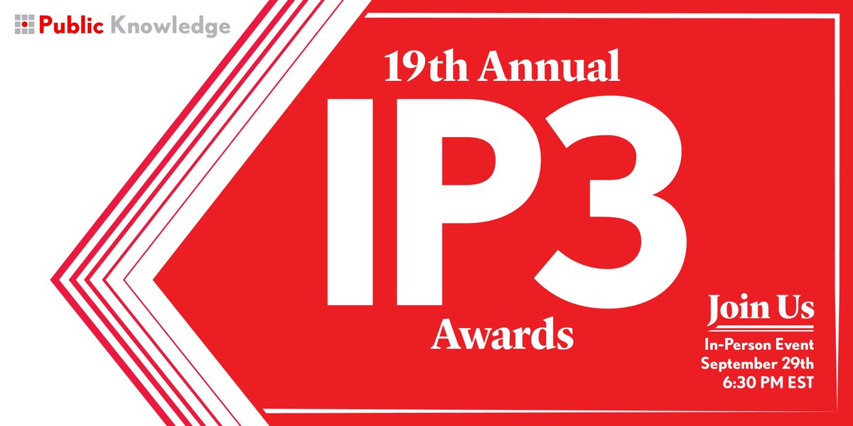 publicknowledge's tweet photo. Join @publicknowledge on 9/29 for the #IP3Awards to celebrate achievements in Intellectual Property, Information Policy, & Internet Protocol. This year's event will be in person at the #ReaganBuilding! RSVP at https://t.co/azAvggSNVR. https://t.co/ahttVJL24D