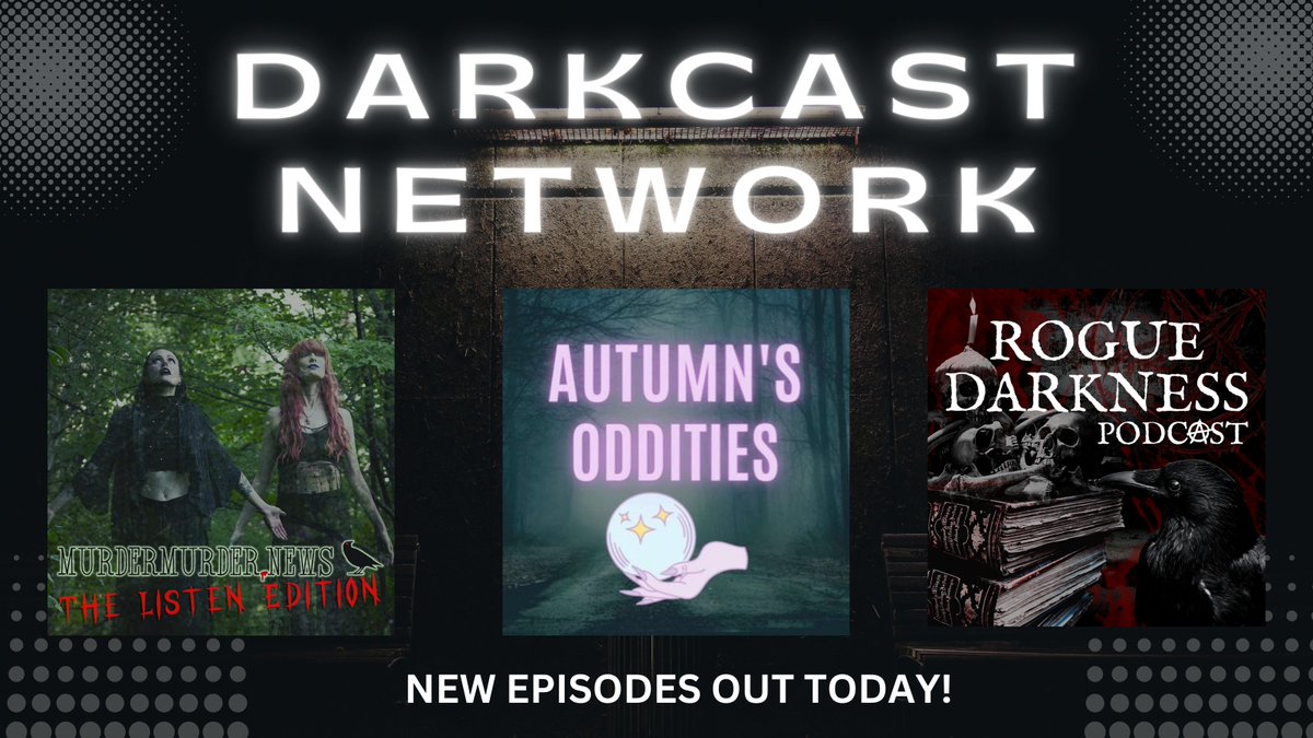 Today's DON'T MISS shows with brand new episodes!!! <a href="/MMurderNews/">MurderMurder News</a> @AutumnsOddPod <a href="/rogue_darkness/">Rogue Darkness</a>  #truecrime #paranormal #conspiracy #LosAngeles #listen #podcasts #Recommend #podnation #PodcastAndChill