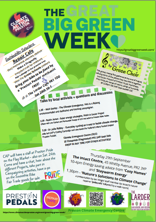 Tomorrow is the start of #GreatBigGreenWeek 🌍
Help us take action on Climate Change in #Preston

🛠️Repair Cafe at <a href="/LarderLancs/">The Larder</a> 24/9
🎵Green Choir &amp; talks at Climate Emergency Centre 24/9
🏳️‍🌈Stall at #PrestonPride on Flag Market 24/9
🥶Energy Advice at <a href="/IntactCentre/">The Intact Centre</a> 29/9