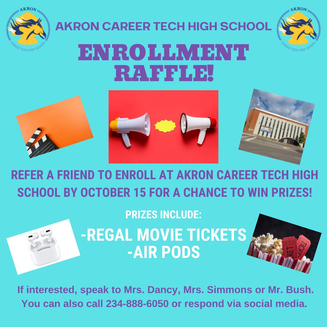 AkronCareerTech's tweet photo. Our Enrollment Raffle program will be running from now through October 15! Every student who refers a friend to enroll at Akron Career Tech High School will be entered into a raffle to win Apple Air Pods or Regal movie tickets!

For more info, come see us or call 234-888-6050! https://t.co/dKDvFSaqBo